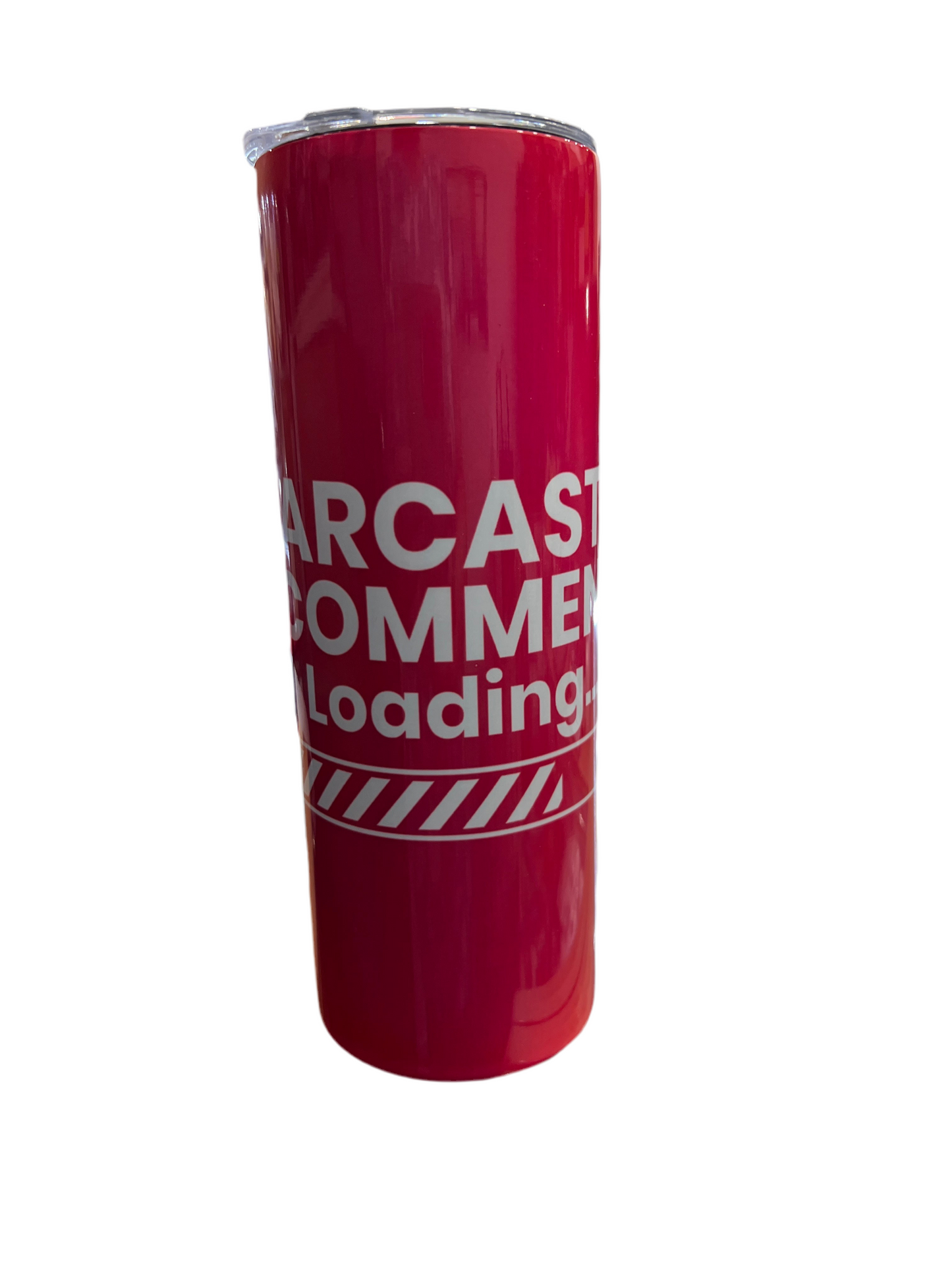 "Sarcastic Comment" Skinny Tumbler