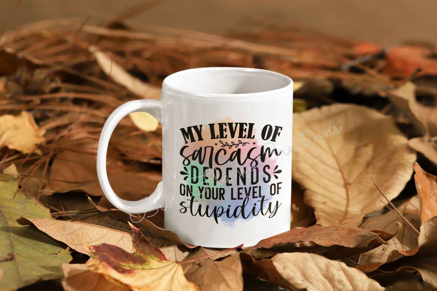 "My Level Of Sarcasm Depends On Your Level Of Stupidity" Mug (Rainbow)