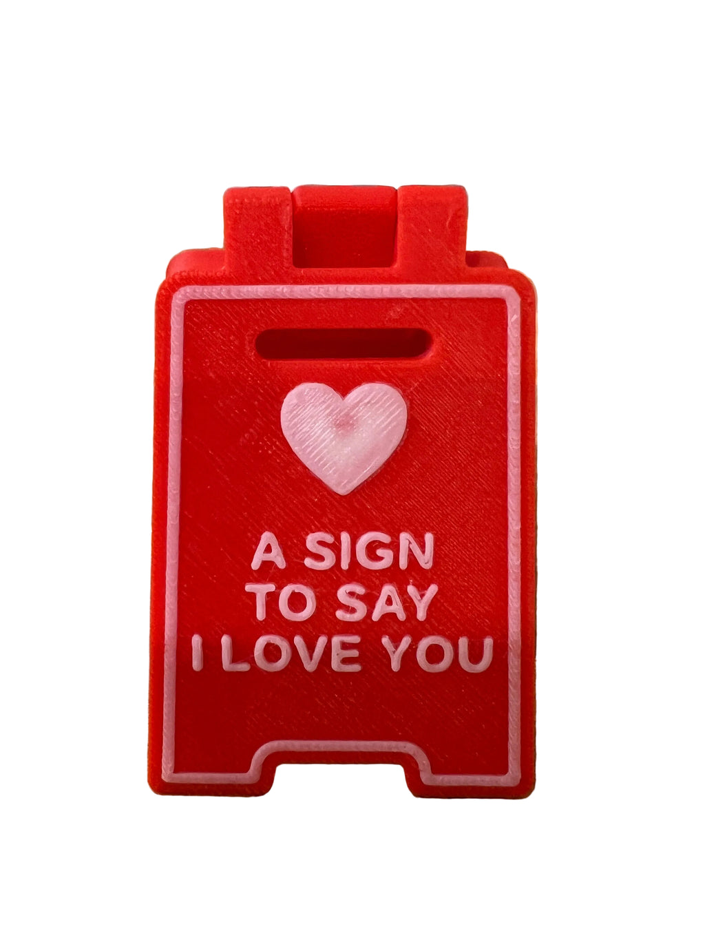 A Sign to Say I Love You