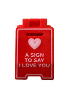 A Sign to Say I Love You