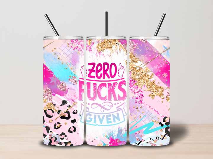 "Zero F**ks Given" Skinny Tumbler