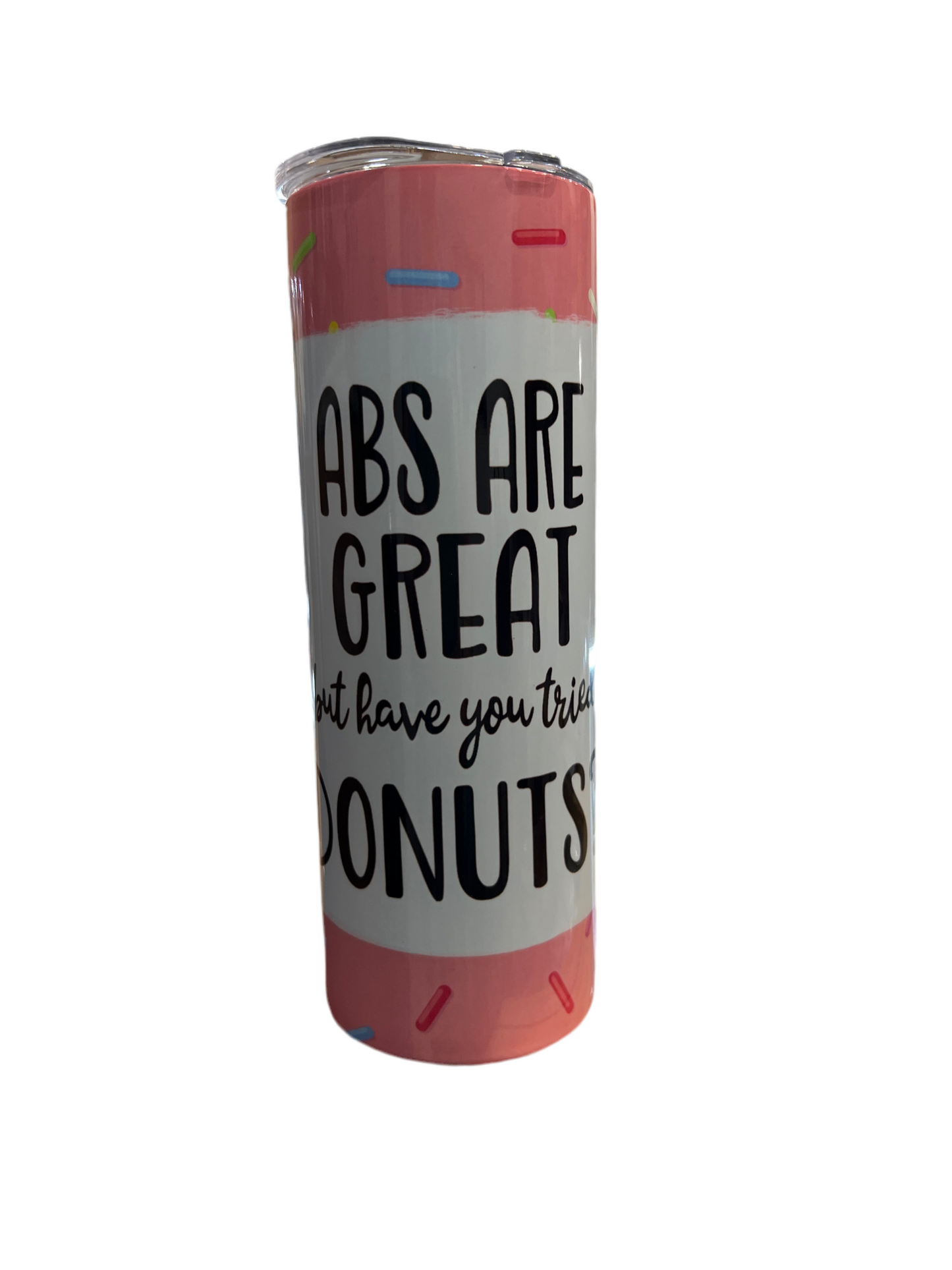"Abs are Great" Skinny Tumbler