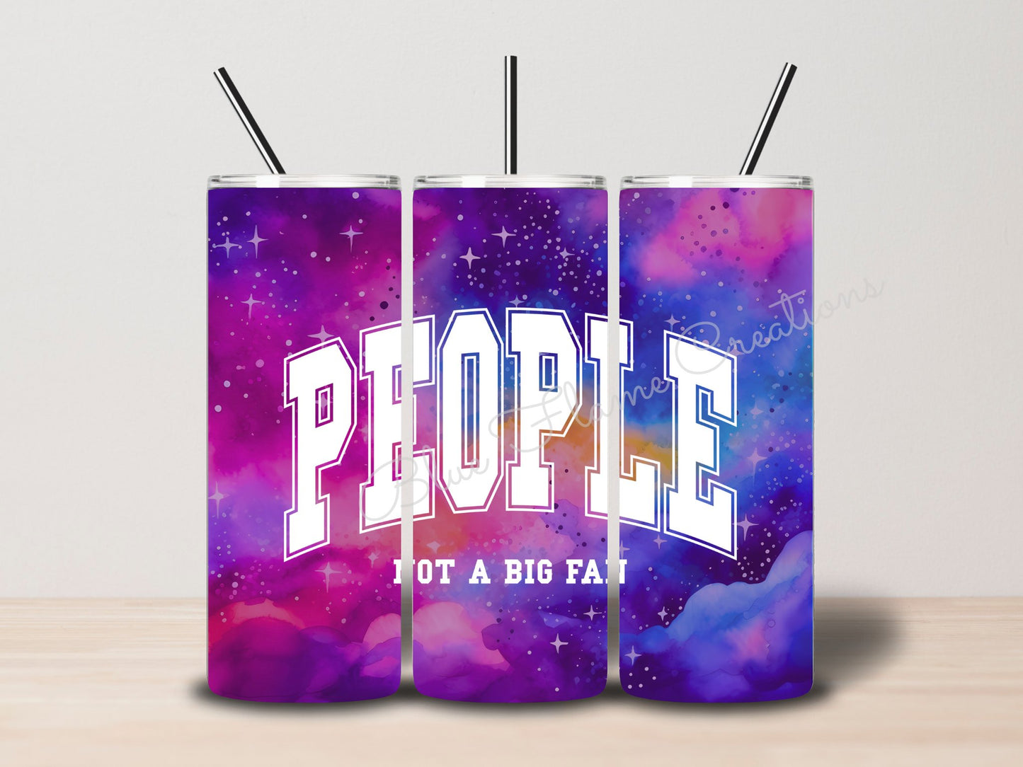 "People Not a Big Fan" Skinny Tumbler