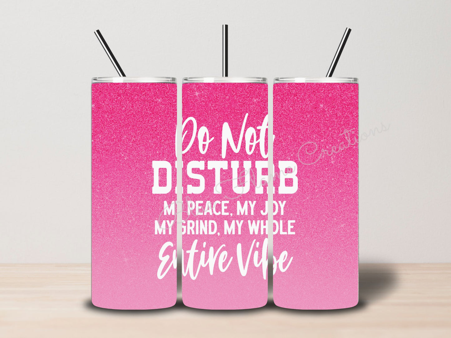 "Do Not Disturb" Skinny Tumbler