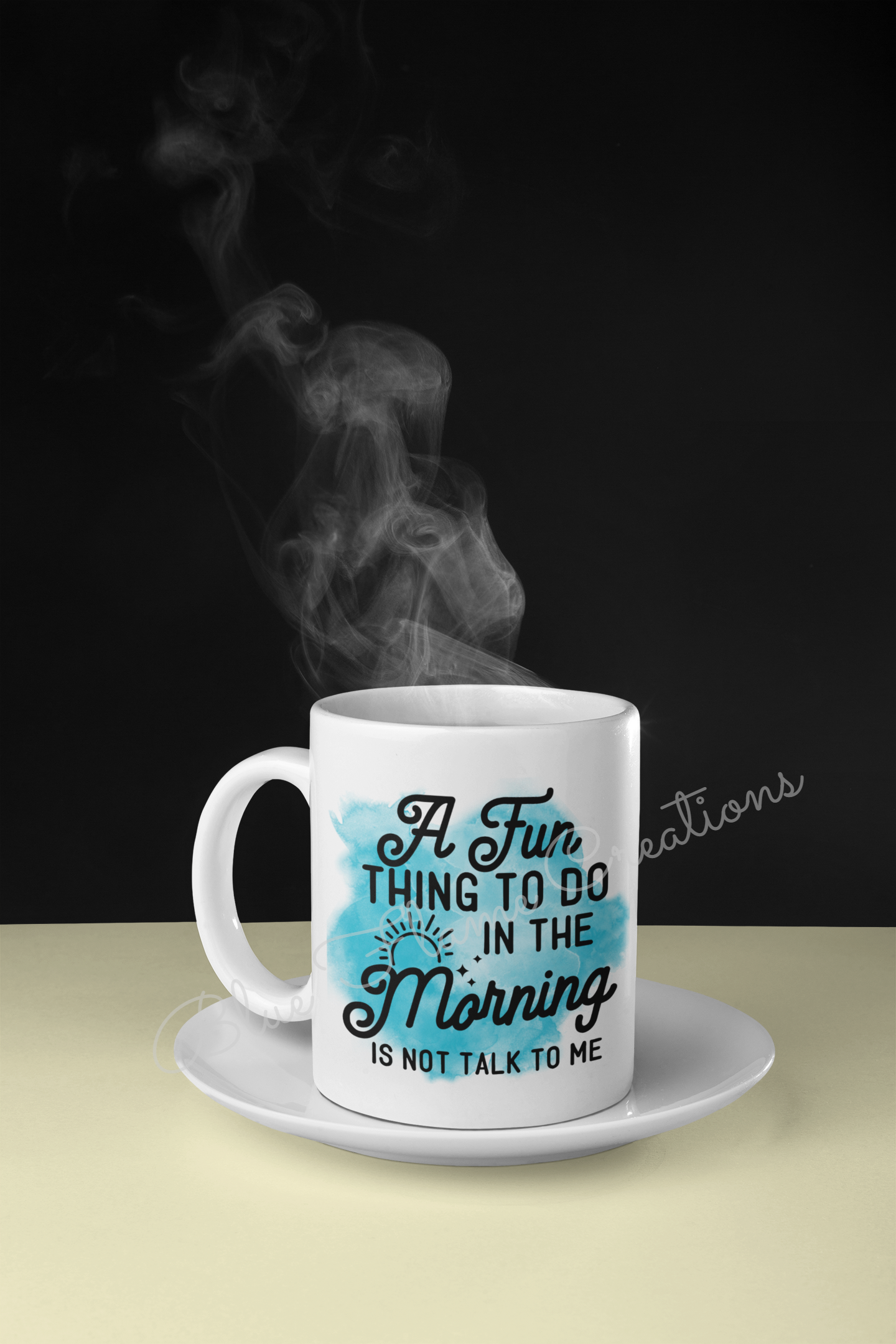 "A Fun Thing To Do In The Morning Is Not Talk To Me" Mug (Blue)