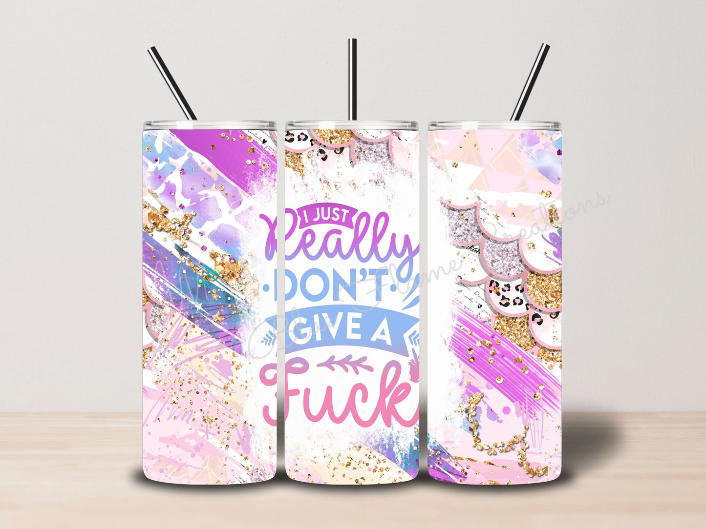 "I Just Really Don't Give a F**k" Skinny Tumbler