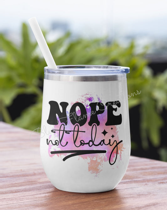 "Nope, Not Today" Wine Tumbler (Purple/Orange)