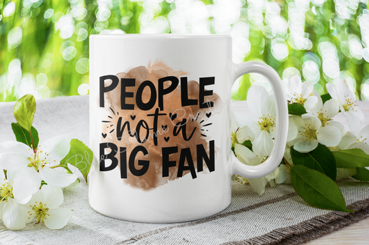 "People, Not A Big Fan" Mug (Brown)