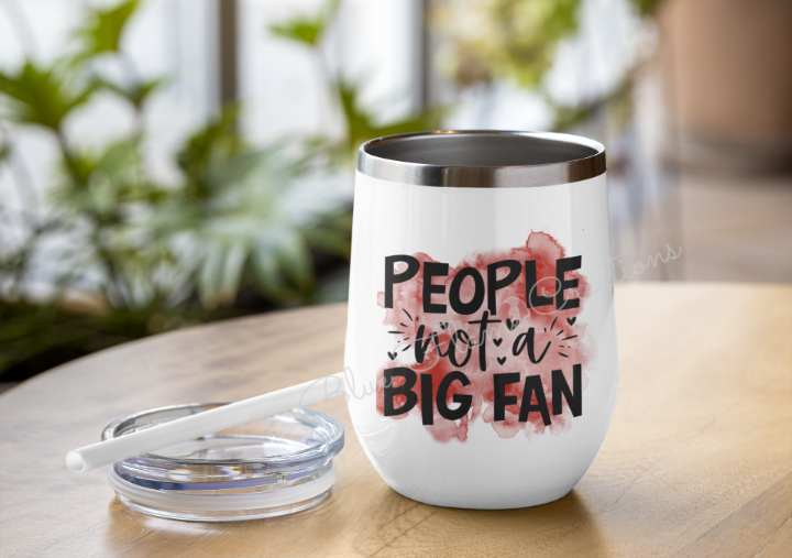 "People Not a Big Fan" Wine Tumbler (Red)