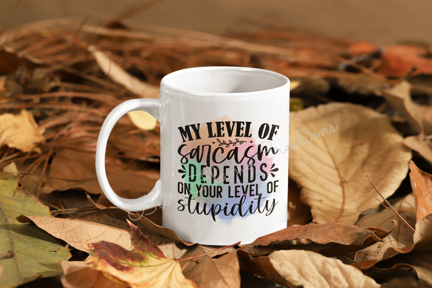 "My Level Of Sarcasm Depends On Your Level Of Stupidity" Mug  (Rainbow)