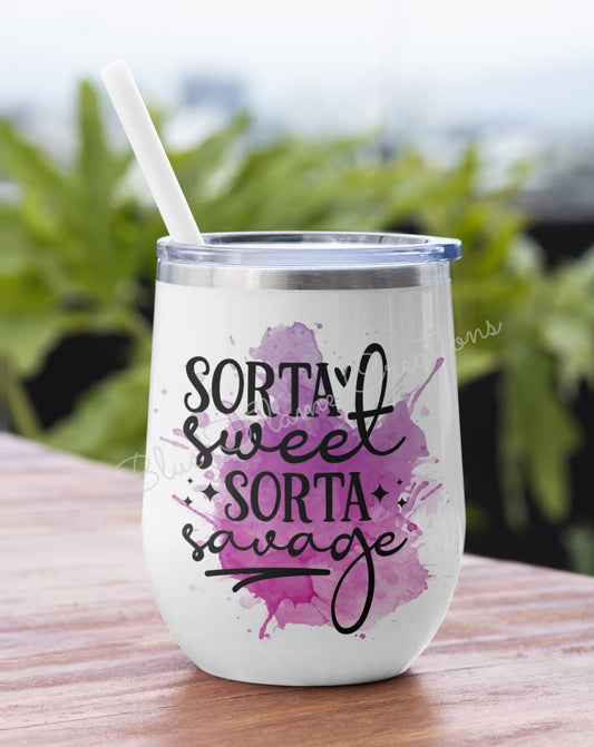 "Sorta Sweet Sorta Savage" Wine Tumbler (Purple)