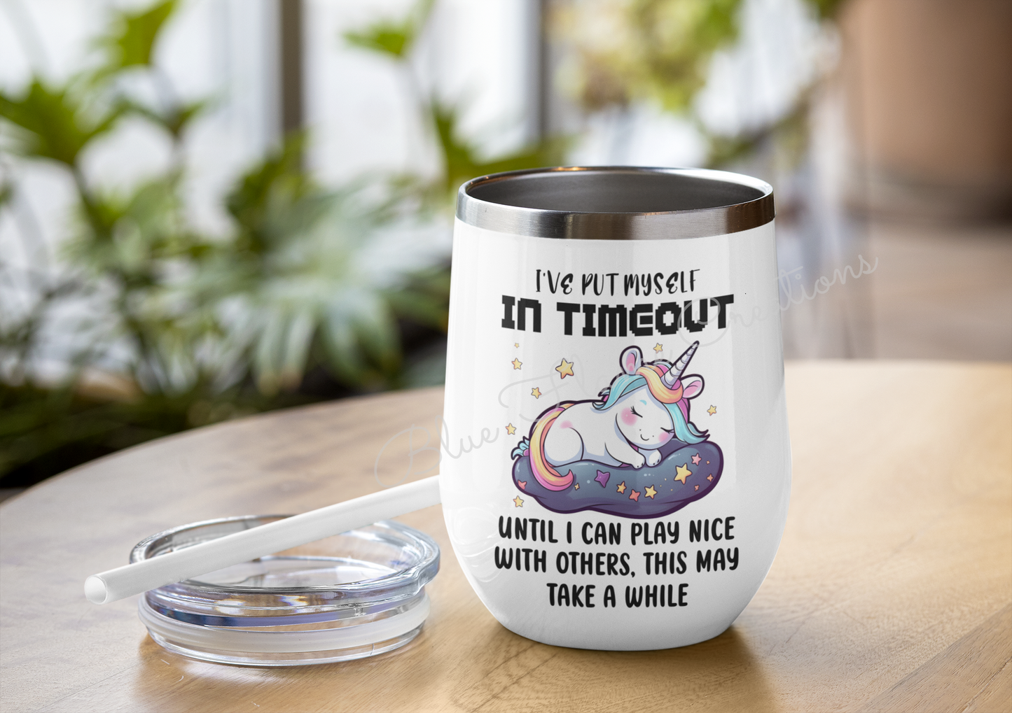 "I've Put Myself in Time Out" Wine Tumbler