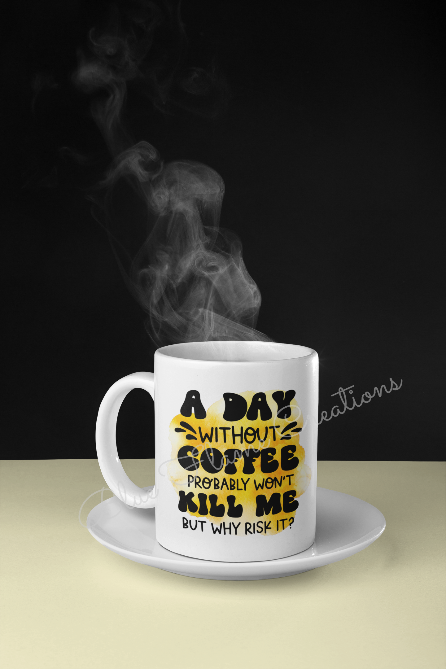 "A Coffee A Day Probably Won't Won't Kill Me" Mug (Yellow)